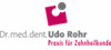 Praxis für Zahnheilkunde Dr.med.dent Udo Rohr