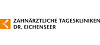 Zahnärztliche Tagesklinik Dr Eichenseer MVZ II GmbH